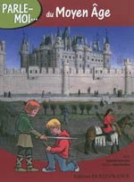 Parle-Moi … du Moyen Âge