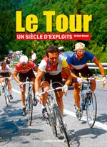 Le Tour de France, un Siècle d