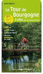 Tour de Bourgogne à Vélo Par les Voies Vertes