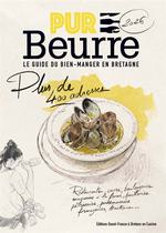 Pur beurre, le guide du bien-manger en Bretagne