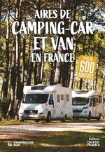 Aires de camping-car et de van en France : 600 adresses