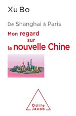 De Shanghai à Paris : mon regard sur la nouvelle Chine