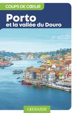 Géoguide Coup de Cœur Porto et la Vallée du Douro