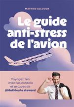 Le Guide Anti-Stress de l