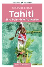 Gallimard Coups de cœur Tahiti et la Polynésie française