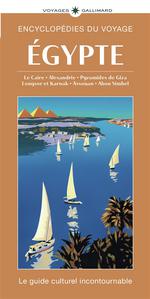 Gallimard Egypte : le Caire Alexandrie Pyramides de Giza