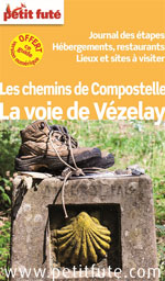 Petit Futé Chemin de Compostelle : la Voie de Vézelay