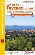 Le Pays de Fayence à Pied: Villages Perchés Provence d
