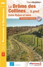 La Drôme des Collines à Pied: Entre Rhône et Isère