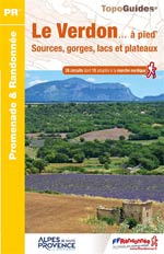 Le Verdon... à Pied : Sources, Gorges, Lacs et Plateaux : 28