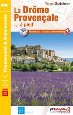 La Drôme Provençale à Pied : 40 Circuits
