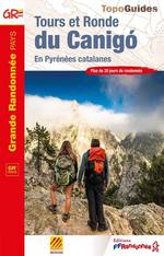 Tours et ronde du Canigo : en Pyrénées catalanes : plus de 2