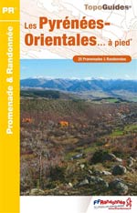 Les Pyrénées-Orientales à Pied : 25 Promenades 5 Éd