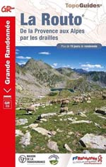 La Routo : de la Provence aux Alpes Par les Drailles Gr 69