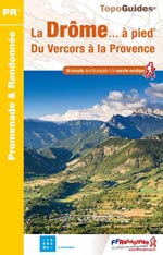 La Drôme à Pied: du Vercors à la Provence : 50 Circuits 8 Éd