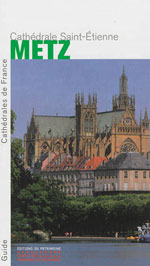 La Cathédrale Saint-Étienne, Metz
