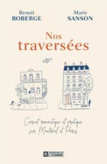 Nos Traversées : Carnet sur Montréal et Paris