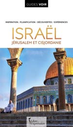 Voir Israël, Jérusalem et la Cisjordanie