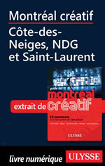 Montréal créatif - Côte-des-Neiges, NDG et Saint-Laurent