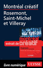 Montréal créatif - Rosemont, Saint-Michel et Villeray