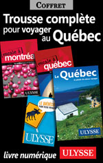 Trousse Complète pour Voyager au Québec