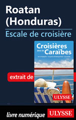 Roatan (Honduras) - Escale de croisière