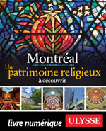 Montréal - Un patrimoine religieux à découvrir