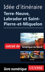 Itinéraire Terre-Neuve, Labrador et Saint-Pierre-et-Miquelon
