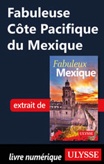 Fabuleuse Côte Pacifique du Mexique