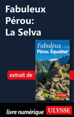 Fabuleux Pérou: La Selva