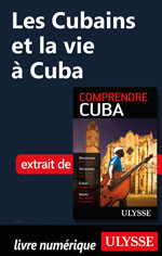 Les Cubains et la vie à Cuba