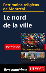 Patrimoine religieux de Montréal: Le nord de la ville
