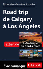 Itinéraire de rêve à moto Road trip de Calgary à Los Angeles