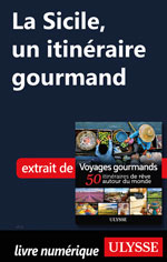 La Sicile, un itinéraire gourmand