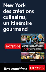New York des créations culinaires, un itinéraire gourmand