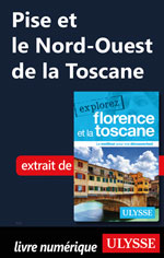 Pise et le Nord-Ouest de la Toscane