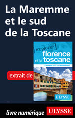 La Maremme et le sud de la Toscane