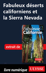 Fabuleux déserts californiens et la Sierra Nevada