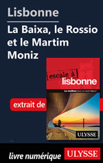 Lisbonne - La Baixa, le Rossio et le Martim Moniz