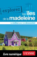 Explorez les Îles de la Madeleine