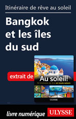 Itinéraires de rêve au solei - Bangkok et les îles du sud