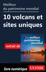 Meilleur du patrimoine mondial 10 volcans et sites uniques