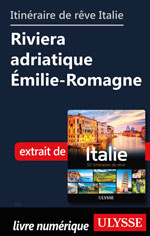 Itinéraires de rêve Italie-Riviera adriatique Émilie-Romagne
