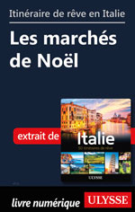 Itinéraire de rêve en Italie - Les marchés de Noël