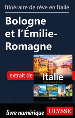 Itinéraire de rêve en Italie - Bologne et l’Émilie-Romagne