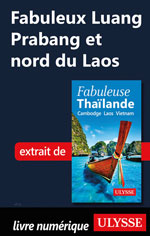 Fabuleux Luang Prabang et nord du Laos