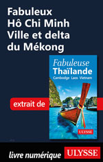 Fabuleux Hô Chi Minh Ville et delta du Mékong