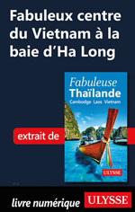 Fabuleux centre du Vietnam à la baie d’Ha Long