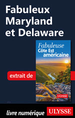 Fabuleux Maryland et Delaware