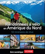 Randonnées à vélo Amérique du Nord - 50 itinéraires de rêve